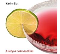 Karim Blal - Asking a Cosmopolitan