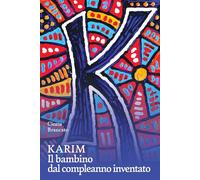 Karim. Il bambino dal compleanno inventato