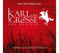 Karim Khawatmi - Karl der Grosse - The Musical - Original Germany Cast