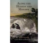 Karim M. Tiro Along the Hudson and Mohawk (Copertina rigida)