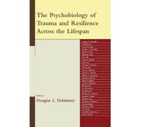 Karim Nader The Psychobiology of Trauma and Resilience Across (Copertina rigida)