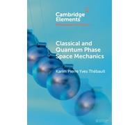 Karim Pierre Yves Thé Classical and Quantum Phase Space Mech (Copertina rigida)