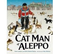 Karim Shamsi-Basha Irene Latham The Cat Man of Aleppo (Copertina rigida)