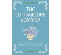 Karima Ameziani The Cottagecore Summer (Tascabile) Cottagecore Seasons