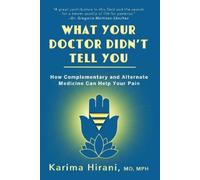Karima Hirani What Your Doctor Didn't Tell You (Copertina rigida)
