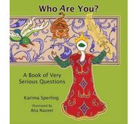 Karima Sperling Alia Who Are You? A Book of Very Serious Que (Copertina rigida)