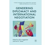 Karin Aggestam Gendering Diplomacy and International Negotiation (Tascabile)