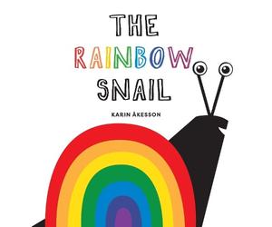Karin Akesson The Rainbow Snail (Copertina rigida)