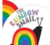 Karin Akesson The Rainbow Snail (Libro di cartone) Rainbow Snail