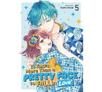 Karin Anzai It Takes More Than a Pretty Face to Fall in Love Vol. 5 (Tascabile)