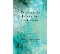 Karin Beeler Comparative Literature in Canada (Copertina rigida)