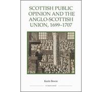 Karin Bowie Scottish Public Opinion and the Anglo-Scottish Un (Copertina rigida)