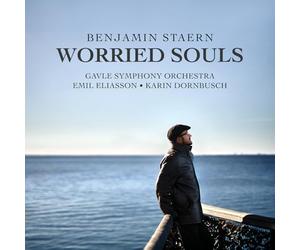 Karin Dornbusch; Gavle Symphony Orchestra; Emil Eliasson - Benjamin Staern: Worried Souls