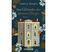 Karin Dufner Au Das Wunder der kleinen Dinge: Roman Ein modernes M (Tascabile)