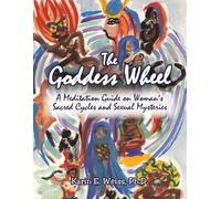 Karin E Weiss The Goddess Wheel (Tascabile)