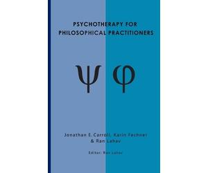 Karin Fechner Ran Laha Psychotherapy for Philosophical Practitioner (Tascabile)