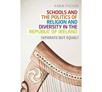 Karin Fischer Schools and the Politics of Religion and Divers (Copertina rigida)
