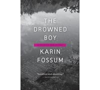 Karin Fossum The Drowned Boy (Tascabile)