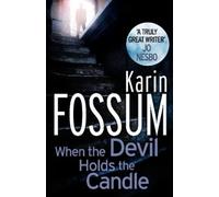 Karin Fossum When the Devil Holds the Candle (Tascabile) Inspector Sejer