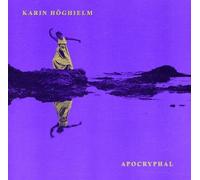KARIN HÖGHIELM Apocryphal (CD)