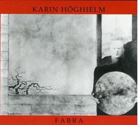 KARIN HÖGHIELM Fabra (CD)