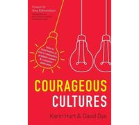 Karin Hurt David Dye Courageous Cultures (Tascabile)