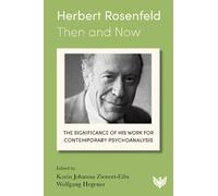 Karin Johanna Zienert-Eilts Herbert Rosenfeld - Then and Now (Tascabile)