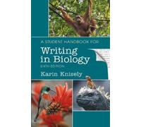 Karin Knisely A Student Handbook for Writing in Biology (Tascabile)