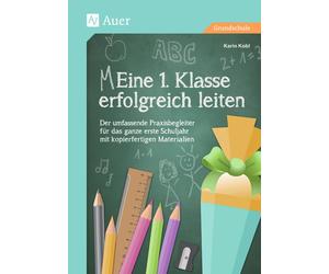 Karin Kobl Eine 1. Klasse erfolgreich leiten: Der umfassende Praxisb (Broschüre)