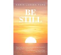 Karin Larsen Ford Be Still (Tascabile)