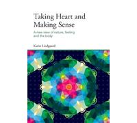Karin Lindgaard Taking Heart and Making Sense (Tascabile)