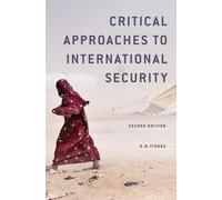 Karin M. Fierke Critical Approaches to International Security (Copertina rigida)