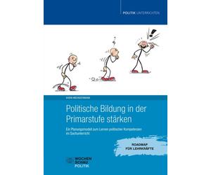 Karin Meenderma Politische Bildung in der Primarstufe stärken: Ein P (Tascabile)