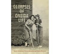 Karin Michelson Mercy A. Doxtator Norma Kenne Glimpses of Oneida Li (Tascabile)
