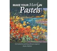 Karin Richter Make Your Mark in Pastels (Copertina rigida)