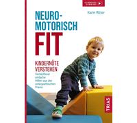 Karin Ritter Neuromotorisch fit: Kindernöte verstehen: Verblüffend e (Tascabile)