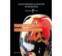 Karin Rühl Rainer Metzger: Glas und Malerei (Künstlerinn (Copertina rigida)