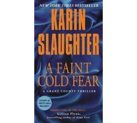Karin Slaughter A Faint Cold Fear (Tascabile) Grant County Thrillers
