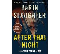 Karin Slaughter After That Night (Tascabile)