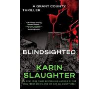 Karin Slaughter Blindsighted (Tascabile) Grant County Thrillers