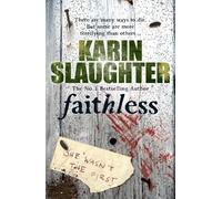 Karin Slaughter Faithless (Tascabile) Grant County