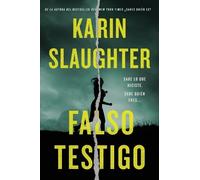 Karin Slaughter False Witness \ Falso Testigo (Tascabile)