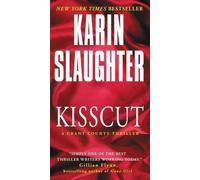 Karin Slaughter Kisscut (Tascabile) Grant County Thrillers
