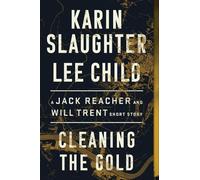 Karin Slaughter Lee Child Cleaning the Gold (Tascabile)
