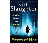 Karin Slaughter Pieces of Her (Tascabile)