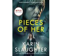 Karin Slaughter Pieces of Her [Tv Tie-In] (Tascabile)