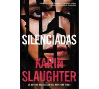 Karin Slaughter Silent Wife, the \ Silenciadas (Spanish Edition) (Tascabile)