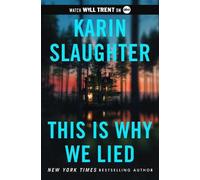 Karin Slaughter This Is Why We Lied (Copertina rigida)
