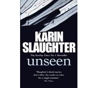Karin Slaughter Unseen (Tascabile) Will Trent Series