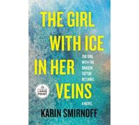 Karin Smirnoff The Girl with Ice in Her Veins (Tascabile)